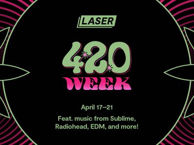 Laser 4/20 Week