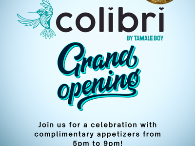 Colibri by Tamale Boy Grand Opening
