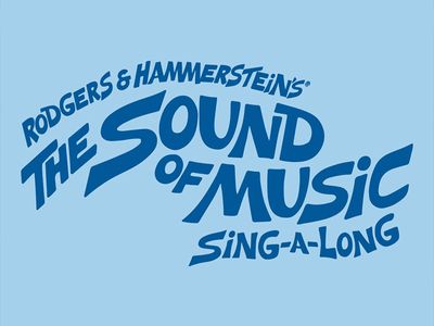 Rodgers & Hammerstein's The Sound of Music Sing-A-Long