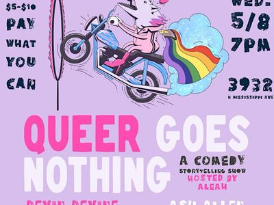 Queer Goes Nothing: A Comedy Storytelling Show