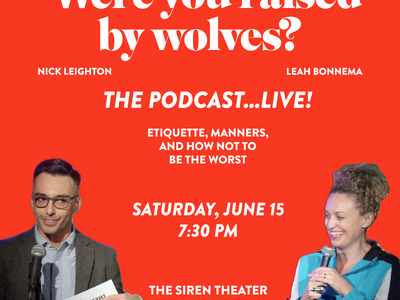 Were You Raised By Wolves? The Podcast LIVE!