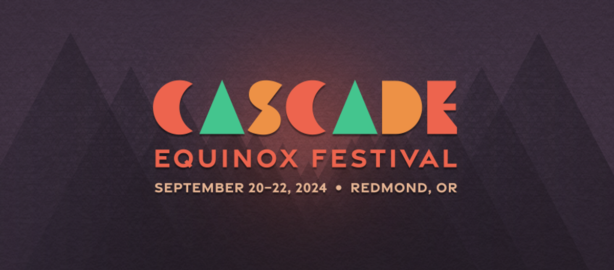 Cascade Equinox Festival 2024 at Deschutes County Fairgrounds & Expo