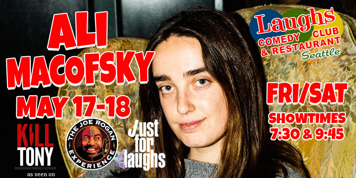 Ali Macofsky at Laughs Comedy Club in Seattle, WA - Every day, through