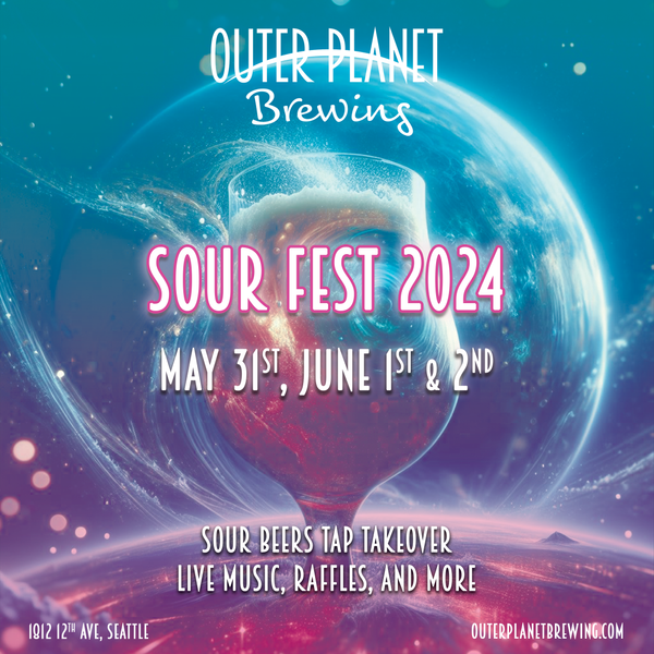 Sour Fest 2025 at Outer Craft Brewing in Seattle, WA Multiple