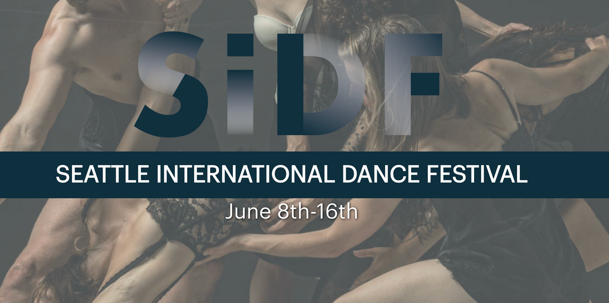 Seattle International Dance Festival 2024 at Broadway Performance Hall ...