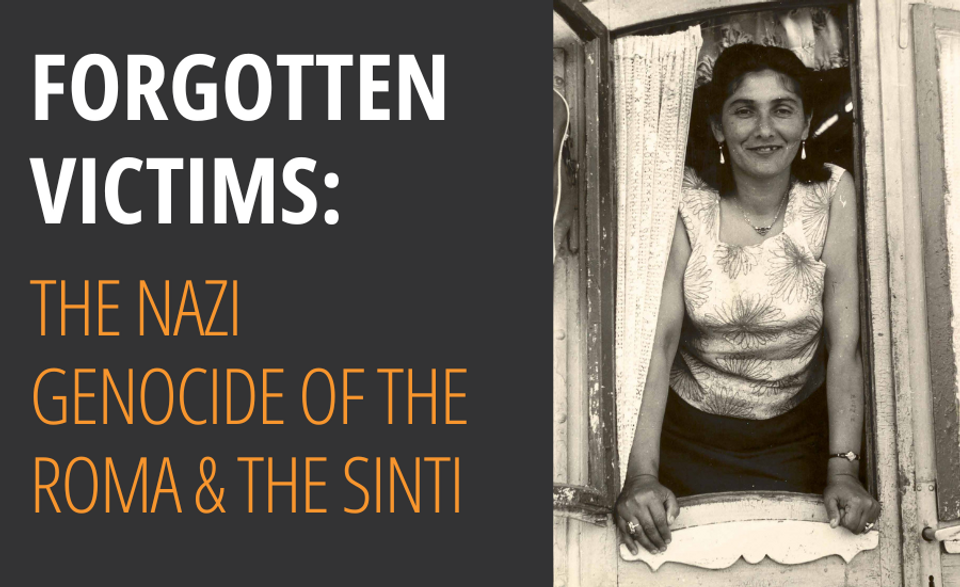 Forgotten Victims: The Nazi Genocide of the Roma & the Sinti at ...