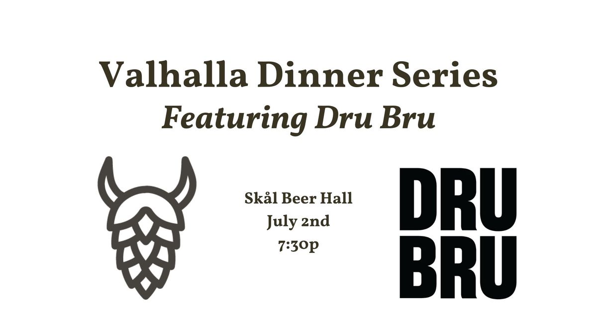 Valhalla Dinner Series Featuring Dru Bru at Skål Beer Hall in Seattle ...