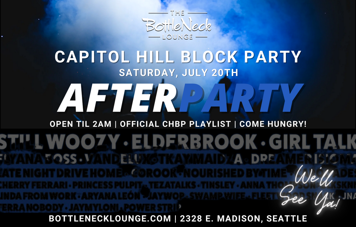 CHBP After Party at BottleNeck Lounge in Seattle, WA - Saturday, July 20 -  EverOut Seattle