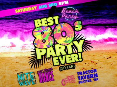 The Best '80s Party Ever! (So Far): Beach Party Edition