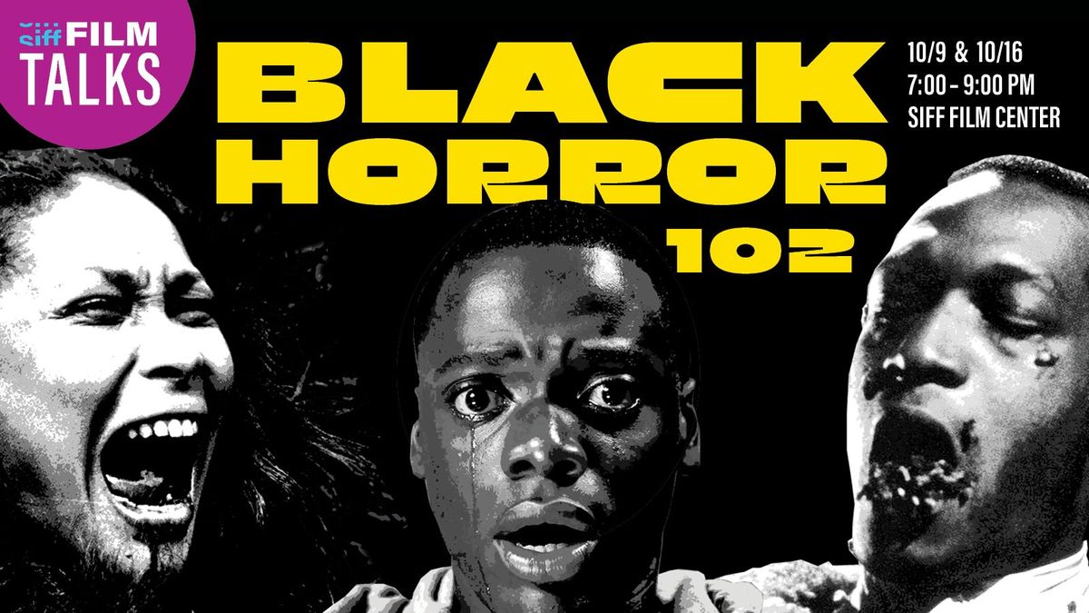 Film Talk Black Horror 102 Contemporary Fear and Its Cultural Impact