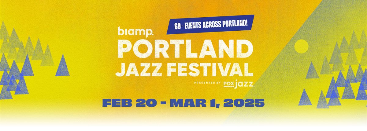 2025 Biamp Portland Jazz Festival - Every day, through March 1 ...
