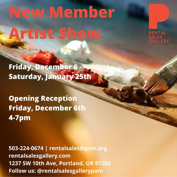 New Member Artist Show Opening Reception at PAM Rental Sales Gallery in