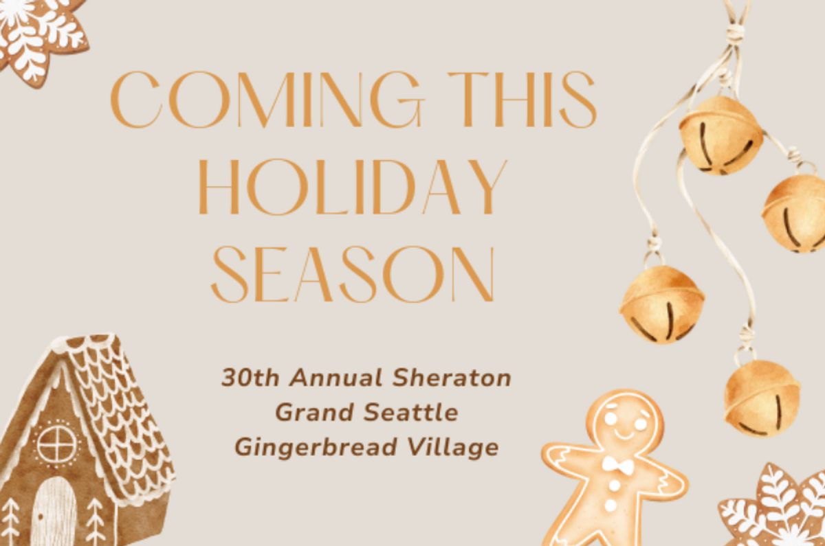 30th Annual Sheraton Grand Seattle Gingerbread Village at Sheraton