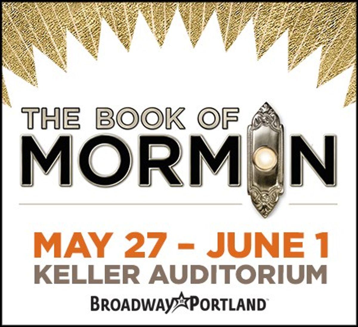 The Book of Mormon at Keller Auditorium in Portland, OR Multiple