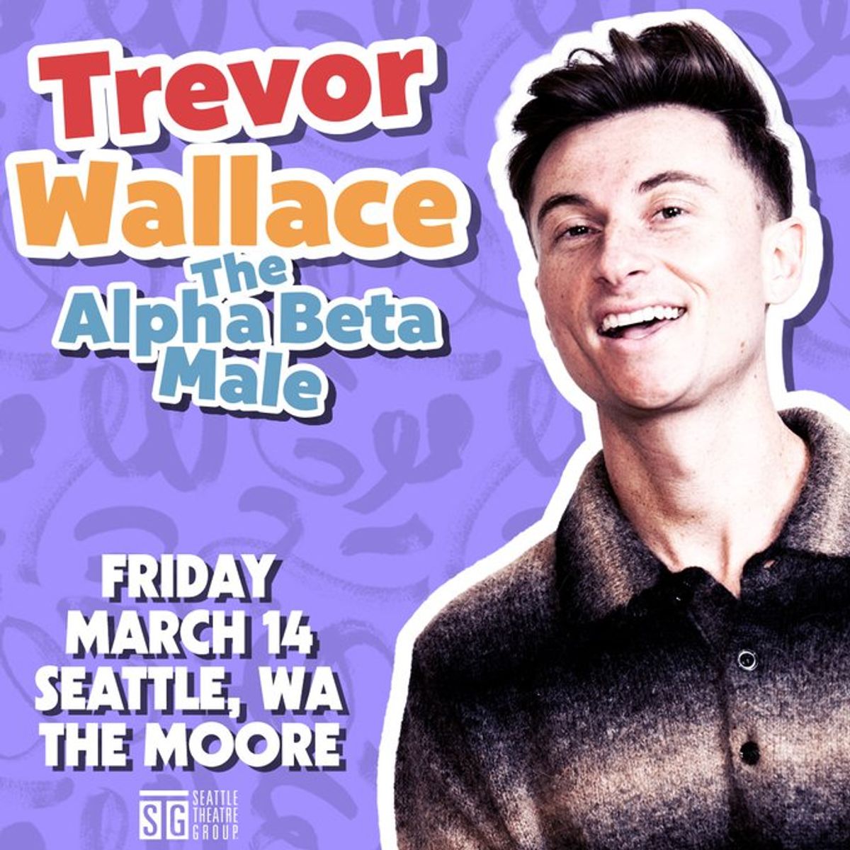 Trevor Wallace: The Alpha Beta Male at Moore Theatre in Seattle, WA ...