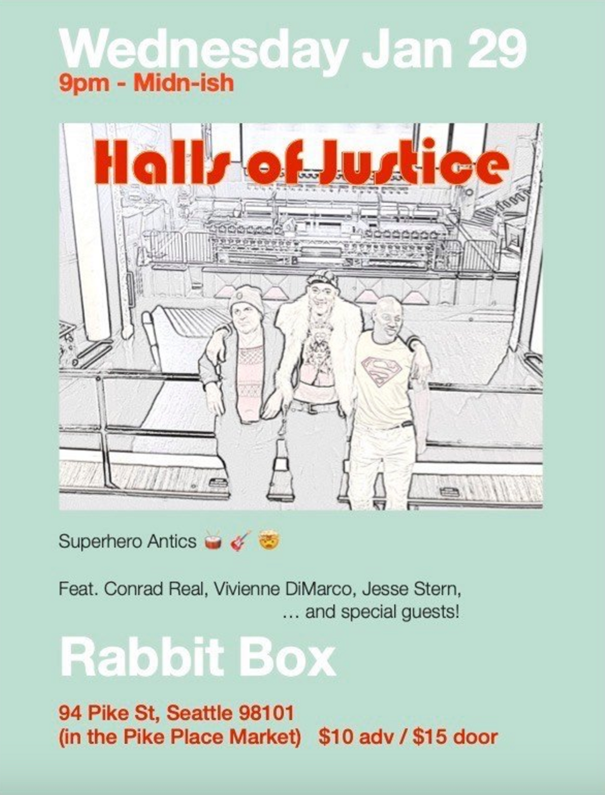 Halls of Justice at The Rabbit Box Theatre in Seattle, WA - Wednesday ...